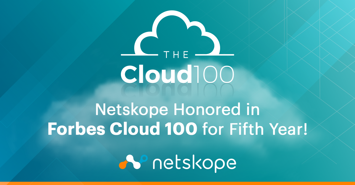 Netskope Honored in Forbes Cloud 100 for Fifth Year - Netskope