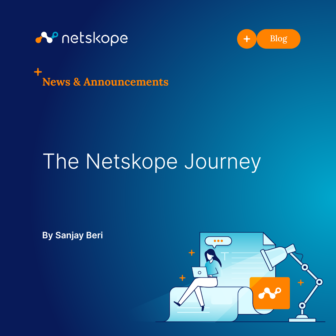 The Netskope Journey Netskope