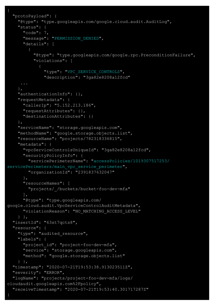 Example event from Stackdriver showing a failed authorization attempt because the source IP allow list did not match the access level in the policy