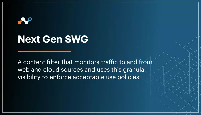 next generation secure web gateway
