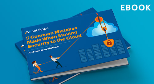 5 Security Mistakes When Moving to the Cloud
