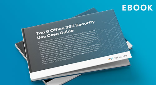 Top 6 Office 365 Security Use Case Guide