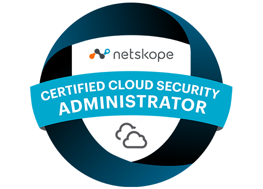 Netskope Certified Cloud Security Administrator