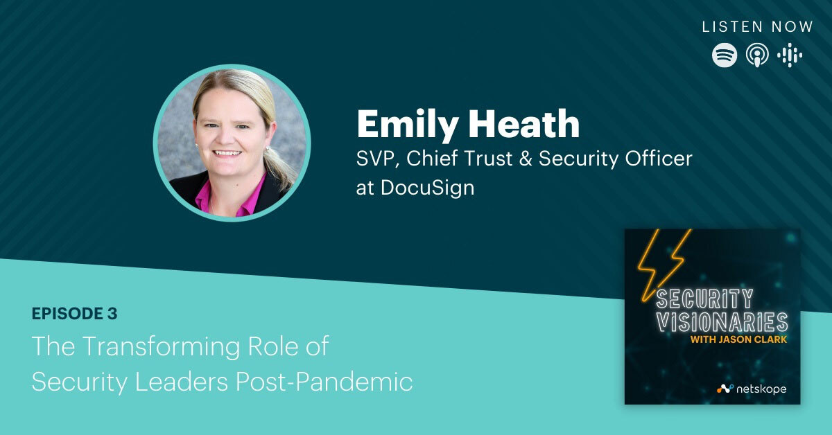 Security Visionaries Podcast: Episode 03: The Transforming Role of Security Leaders Post-Pandemic