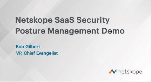 Demo – Introduction to Netskope SaaS Security Posture Management (SSPM)