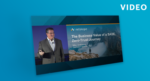 The Business Value of a SASE, Zero-Trust Journey