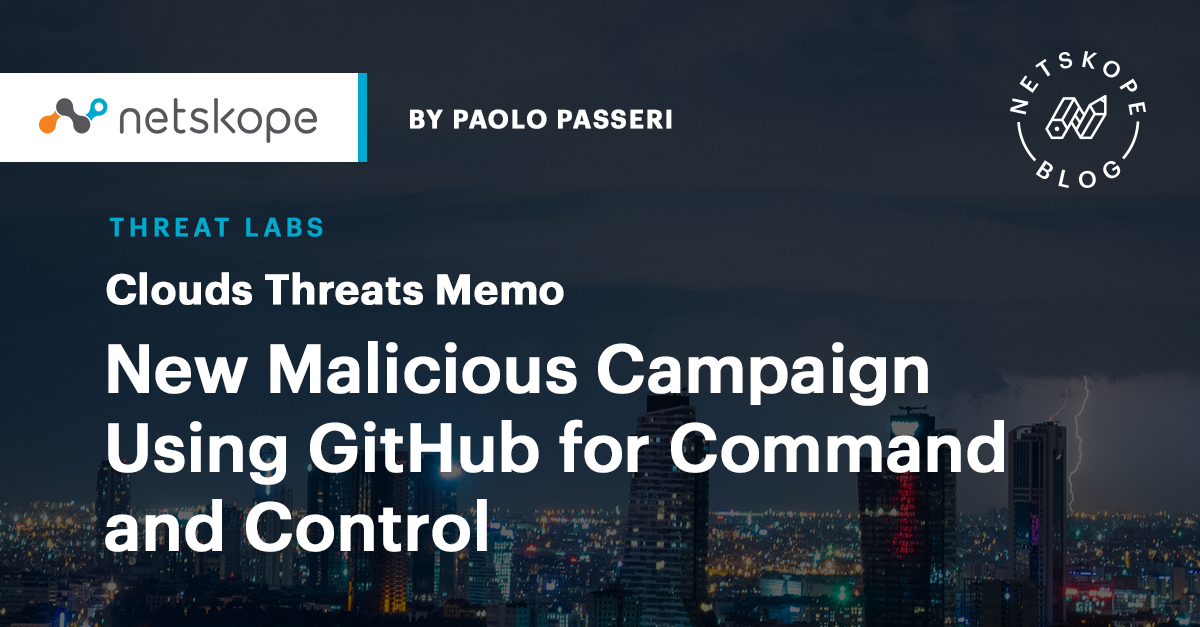 Cloud Threats Memo: New Malicious Campaign Using GitHub for Command and Control
