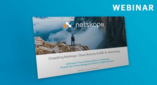 Unpacking Netskope: Cloud Security and SSE for Networking