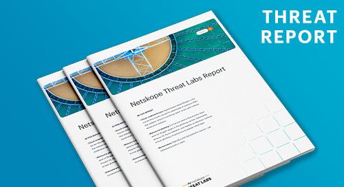 Netskope Threat Labs Report