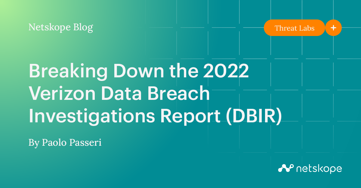 Breaking Down the 2022 Verizon Data Breach Investigations Report (DBIR