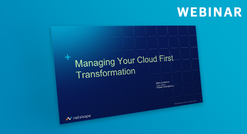 Managing Your Cloud First Transformation