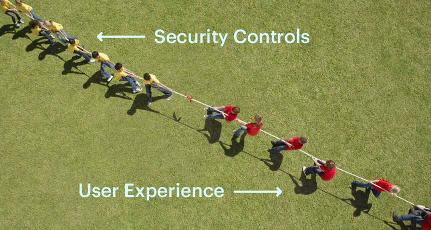 Tug of war image showing security controls and user experience pulling against each other