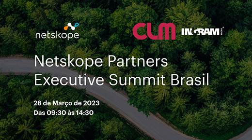 Netskope Partner Executive Summit Brasil