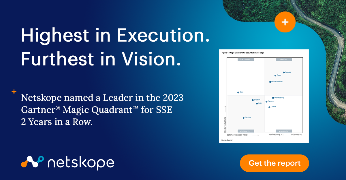 2023 Gartner® Magic Quadrant™ for Security Service Edge Netskope