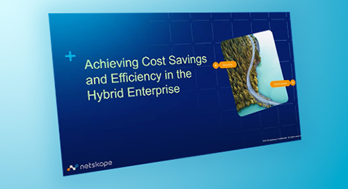 Achieving Cost Savings and Efficiency in the Hybrid Enterprise