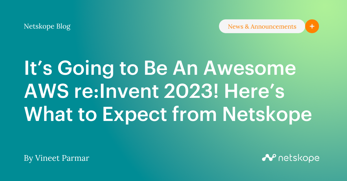 It S Going To Be An Awesome Aws Re Invent 2023 Here S What To Expect
