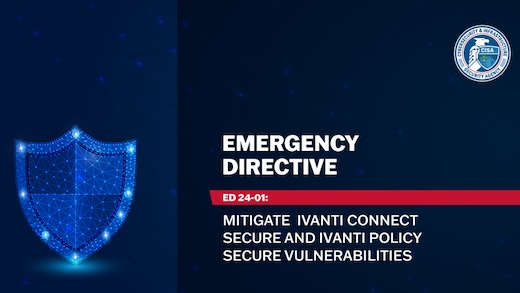 Mitigate Ivanti Connect Secure and Ivanti Policy Secure Vulnerabilities