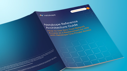 Netskope-Referenzarchitektur für ZTNA Next