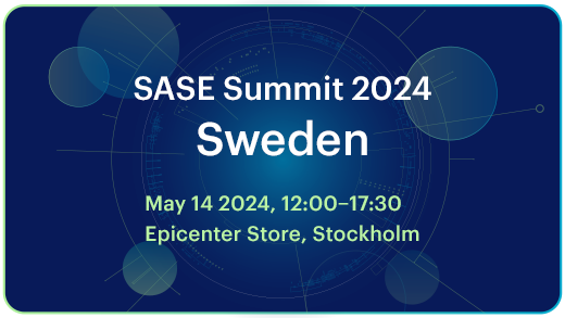 Netskope SASE Summit 2024 - Sweden