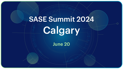 Netskope SASE Summit 2024 - Calgary