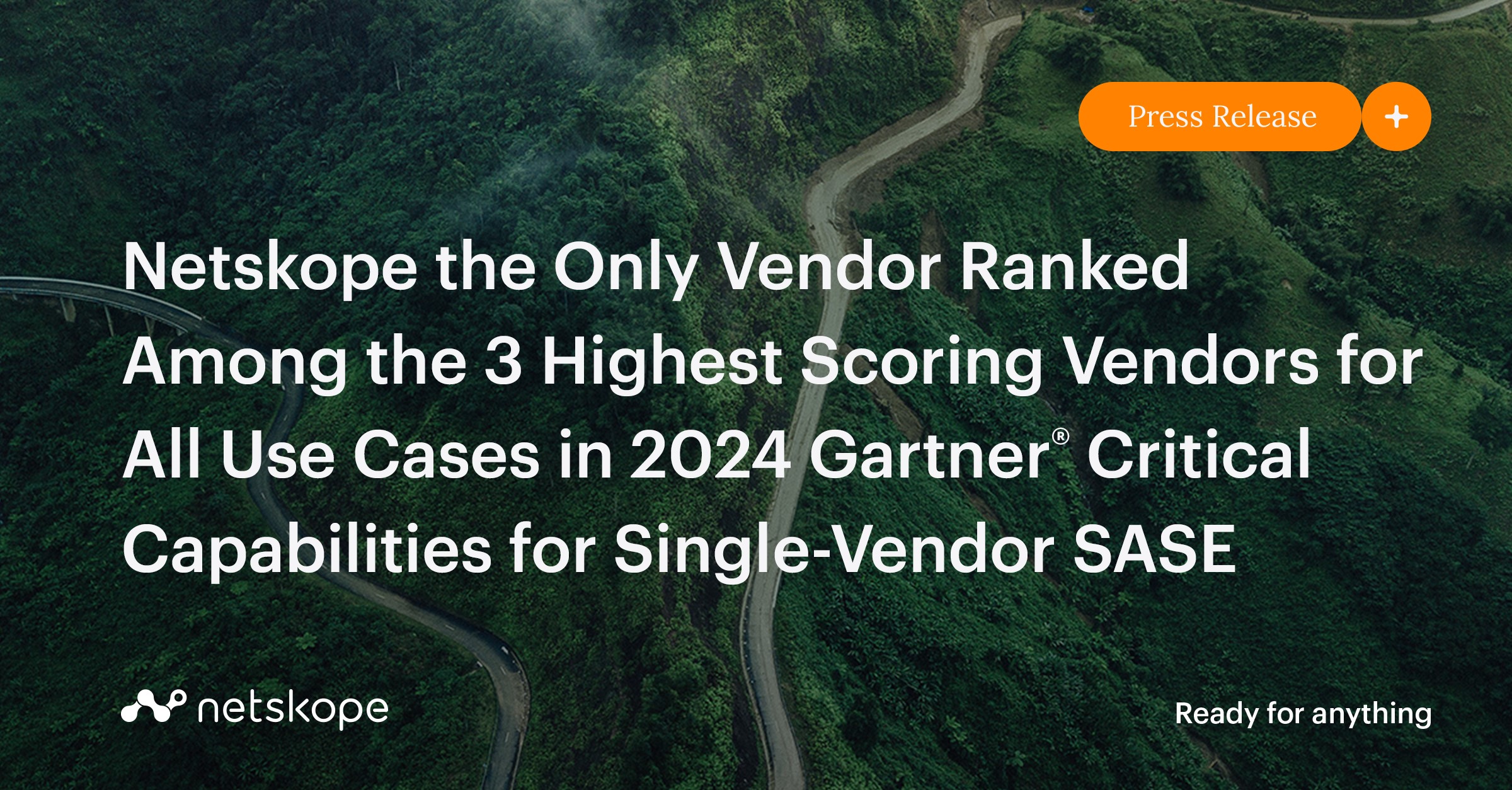 Netskope the Only Vendor Ranked Among the 3 Highest Scoring Vendors for